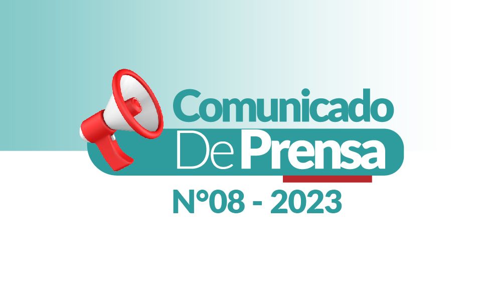 COMUNICADO DE PRENSA N°08- 2023